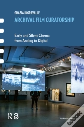 Archival Film Curatorship