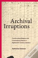 Archival Irruptions