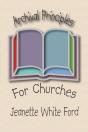 Archival Principles Of Churches: An Illu - Preview