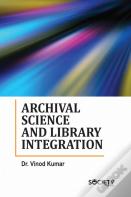 Archival Science And Library Integration