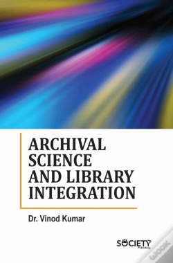 Capa do artigo Archival Science And Library Integration
