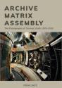 Archive, Matrix, Assembly - Preview