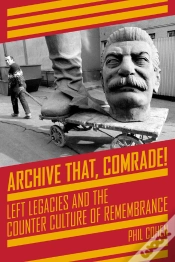 Capa do artigo Archive That, Comrade!