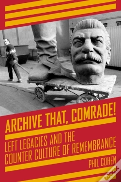 Capa do artigo Archive That, Comrade!