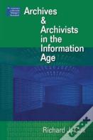 Archives And Archivists In The Information Age