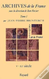 Archives De La France : Ve-Xie Siècle