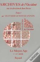 Archives De L'Occident : Le Moyen Age (Ve-Xve Siècle)