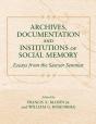 Archives, Documentation, And Institutions Of Social Memory - Preview