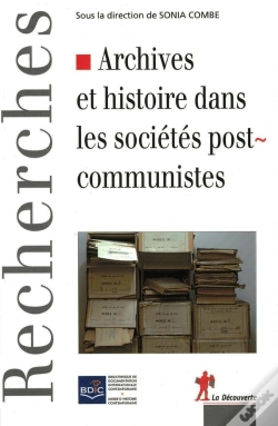 Capa do artigo Archives Et Histoire Dans Les Sociétés Postcommunistes