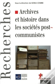 Capa do artigo Archives Et Histoire Dans Les Sociétés Postcommunistes