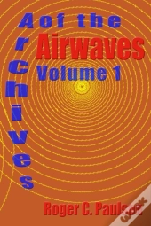 Archives Of The Airwaves Vol. 1