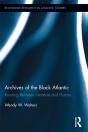 Archives Of The Black Atlantic - Preview