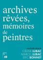 Archives Rêvées, Mémoires De Peintres - Preview