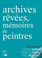 Archives Rêvées, Mémoires De Peintres