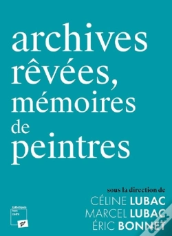 Capa do artigo Archives Rêvées, Mémoires De Peintres