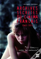 Capa do artigo Archives Secrètes Du Cinéma Français ; 1945-1975