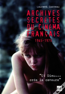 Capa do artigo Archives Secrètes Du Cinéma Français ; 1945-1975