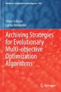 Archiving Strategies For Evolutionary Multi-Objective Optimization Algorithms - Preview