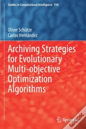 Capa do artigo Archiving Strategies For Evolutionary Multi-Objective Optimization Algorithms