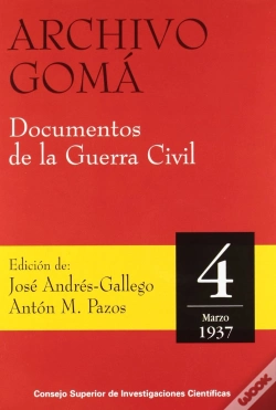 Capa do artigo Archivo Gomá. Documentos De La Guerra Civil. Vol. 4 (Marzo 1937)