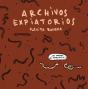 Archivos Expiatorios - Preview