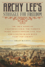 Archy Lee'S Struggle For Freedom - Preview