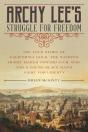 Archy Lee'S Struggle For Freedom - Preview