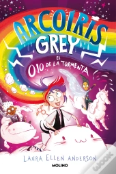 Arcoíris Grey 2 - Arcoíris Grey Y El Ojo De La Tormenta