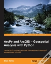 Capa do artigo Arcpy And Arcgis: Geospatial Analysis Wi