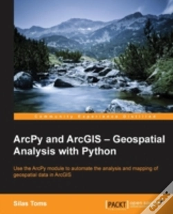 Capa do artigo Arcpy And Arcgis: Geospatial Analysis Wi