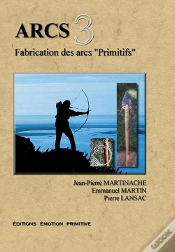Capa do artigo Arcs T.3 ; Fabrication Des Arcs Primitifs