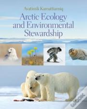 Arctic Ecology And Environmental Stewardship