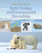 Arctic Ecology And Environmental Stewardship - Preview