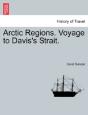 Arctic Regions. Voyage To Davis'S Strait. - Preview