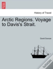 Capa do artigo Arctic Regions. Voyage To Davis