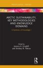 Arctic Sustainability, Key Methodologies And Knowledge Domains - Preview