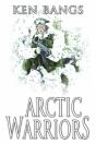 Arctic Warriors - Preview