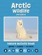 Arctic Wildlife Nature Activity Book, 3rd Ed - Preview