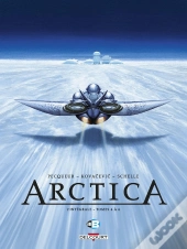 Arctica : Intégrale Vol.2 : Tomes 4 À 6