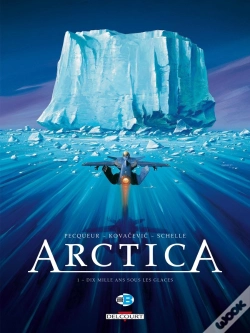 Capa do artigo Arctica Tome 1 : Dix Mille Ans Sous Les Glaces