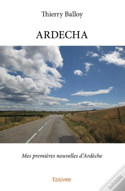 Capa do artigo Ardecha - Tome 1 : Mes Premières Nouvelles D'Ardèche