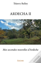 Capa do artigo Ardecha - Tome 2 : Mes Secondes Nouvelles D
