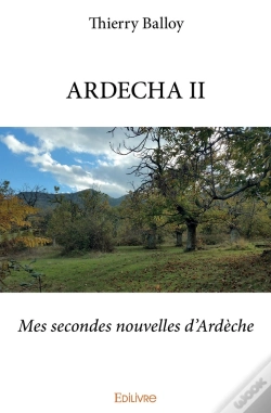 Capa do artigo Ardecha - Tome 2 : Mes Secondes Nouvelles D'Ardèche