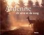 Ardenne, De Seve Et De Sang - Preview