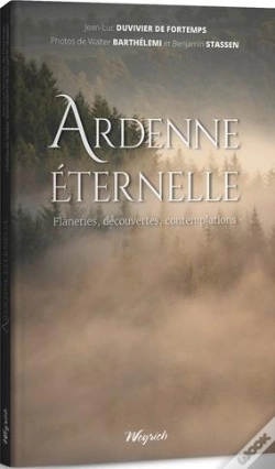 Capa do artigo Ardenne Éternelle : Flâneries, Découvertes, Contemplations