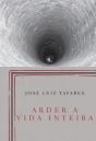 Arder a Vida Inteira  - Preview
