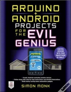 Capa do artigo Arduino + Android Projects For The Evil Genius: Control Arduino With Your Smartphone Or Tablet