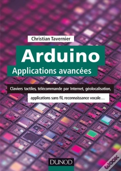 Capa do artigo Arduino : Applications Avancées ; Claviers Tactiles, Télécommande Par Internet, Géolocalisation...