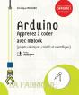 Arduino - Apprenez A Coder Avec Mblock (Projets Robotiques, Creatifs Et Scientifiques) - Preview