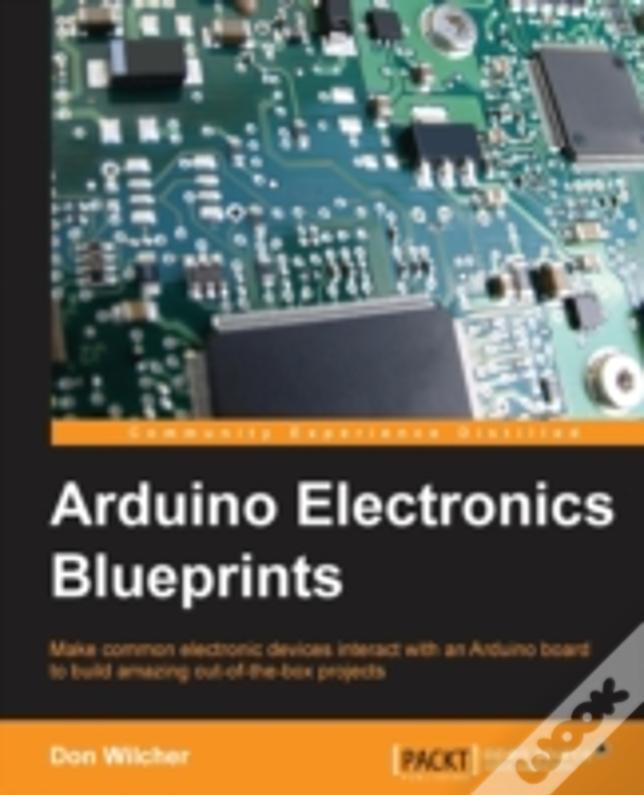 Arduino Electronics Blueprints